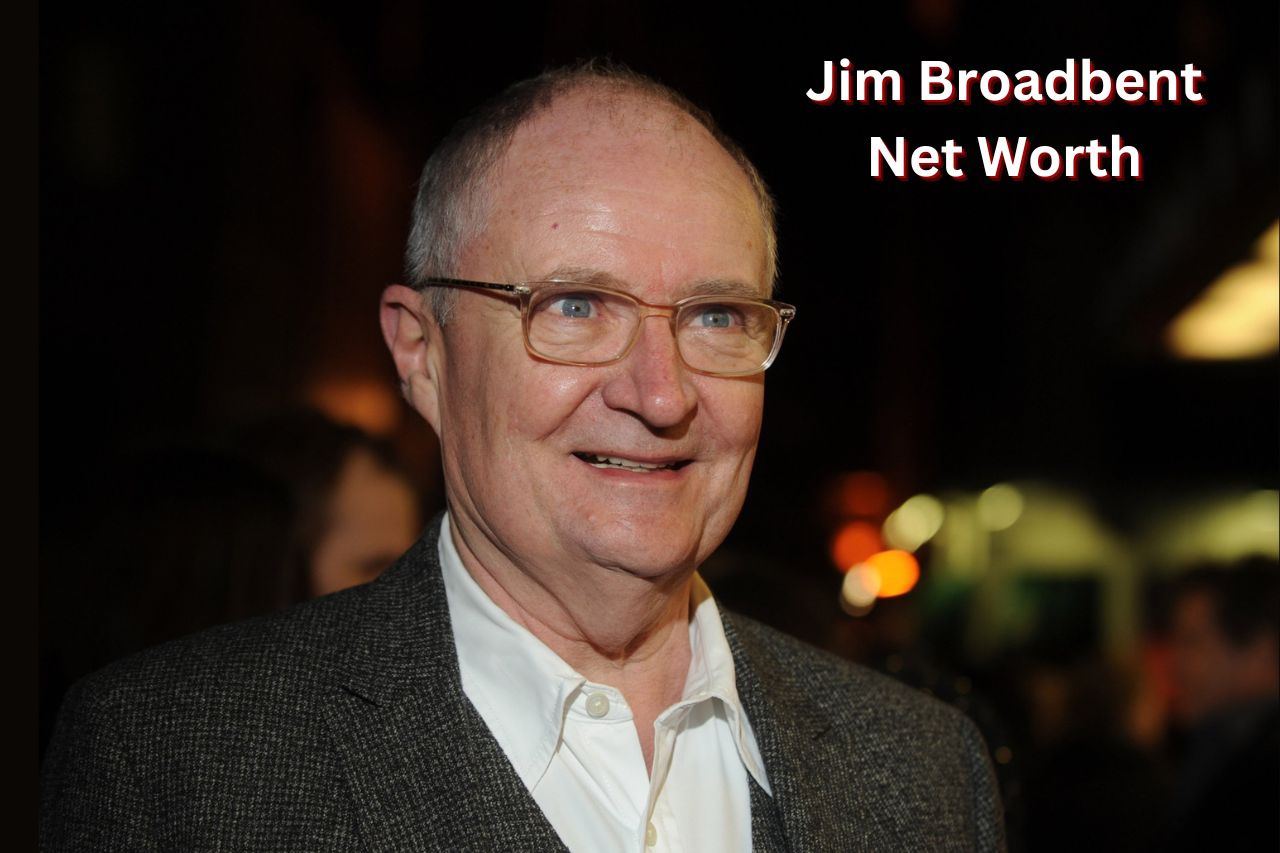 Jim Broadbent Net Worth