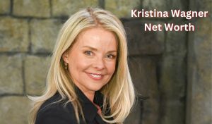 Kristina Wagner Net Worth