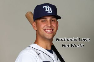 Nathaniel Lowe Net Worth 2023: Baseball Career Income Age Gf