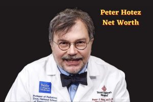 Peter Hotez Net Worth