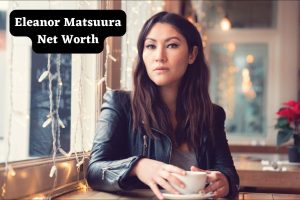 Eleanor Matsuura Net Worth