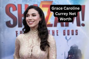 Grace Caroline Currey Net Worth