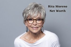 Rita Moreno Net Worth