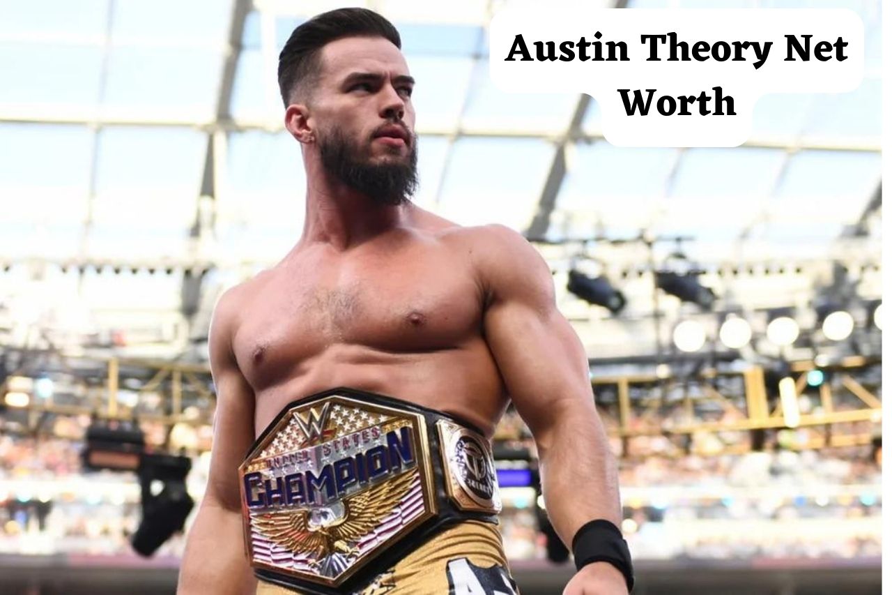 Austin Theory Profile 2024 Finisher Age Wife Career Personal Life