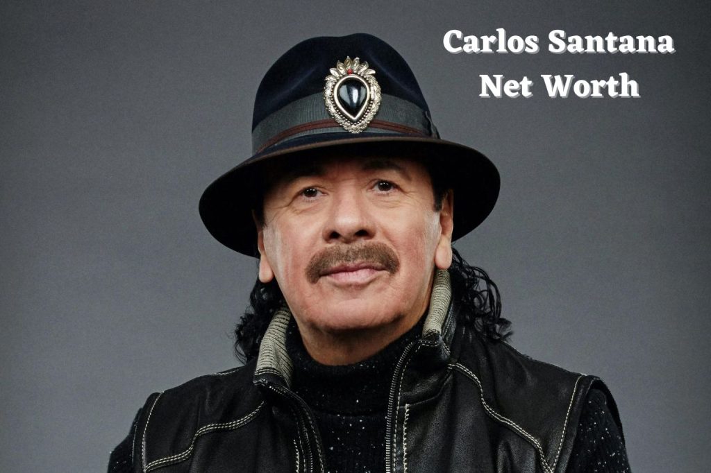 Carlos Santana Net Worth 2023 Songs Guitar Young Age Wife
