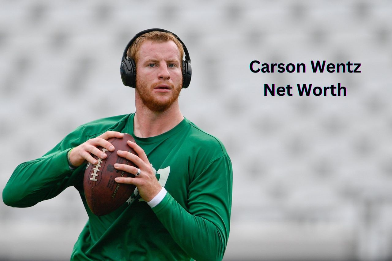 Carson Wentz Net Worth