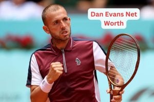 Dan Evans Net Worth