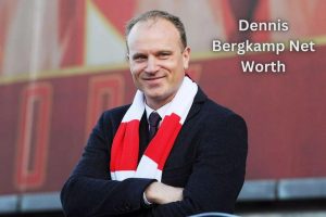 Dennis Bergkamp Net Worth