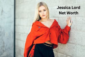 Jessica Lord Net Worth