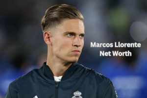 Marcos Llorente Net Worth