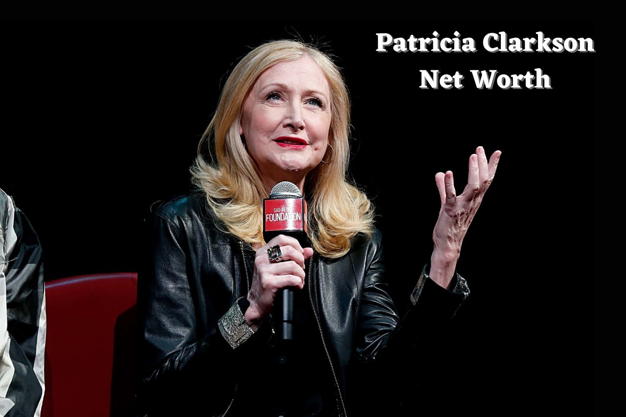 Patricia Clarkson Net Worth