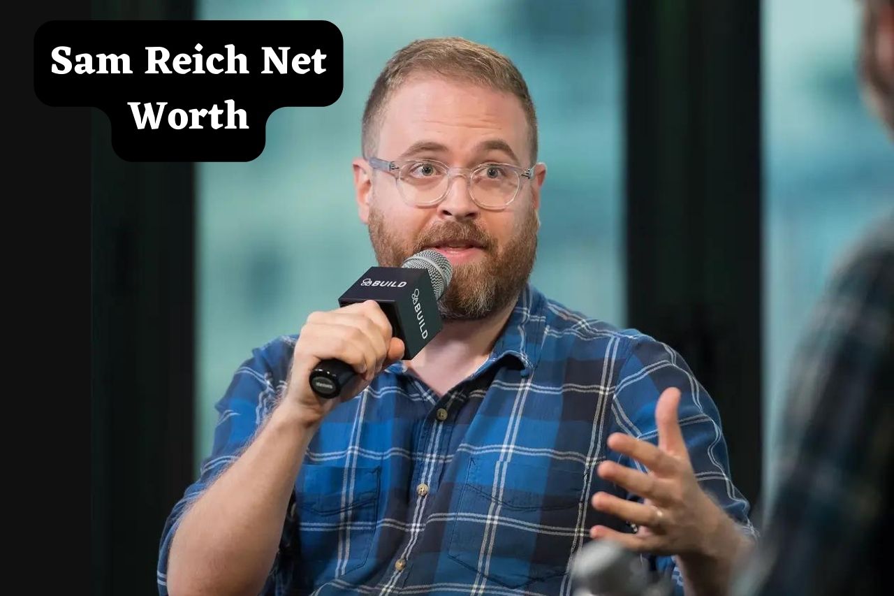 Sam Reich Net Worth