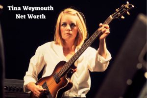 Tina Weymouth Net Worth