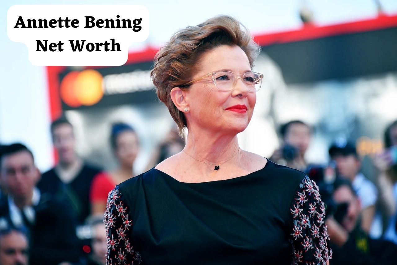 Annette Bening Net Worth 2024: Age, Husband’s House, and Salary