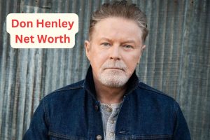 Don Henley Net Worth