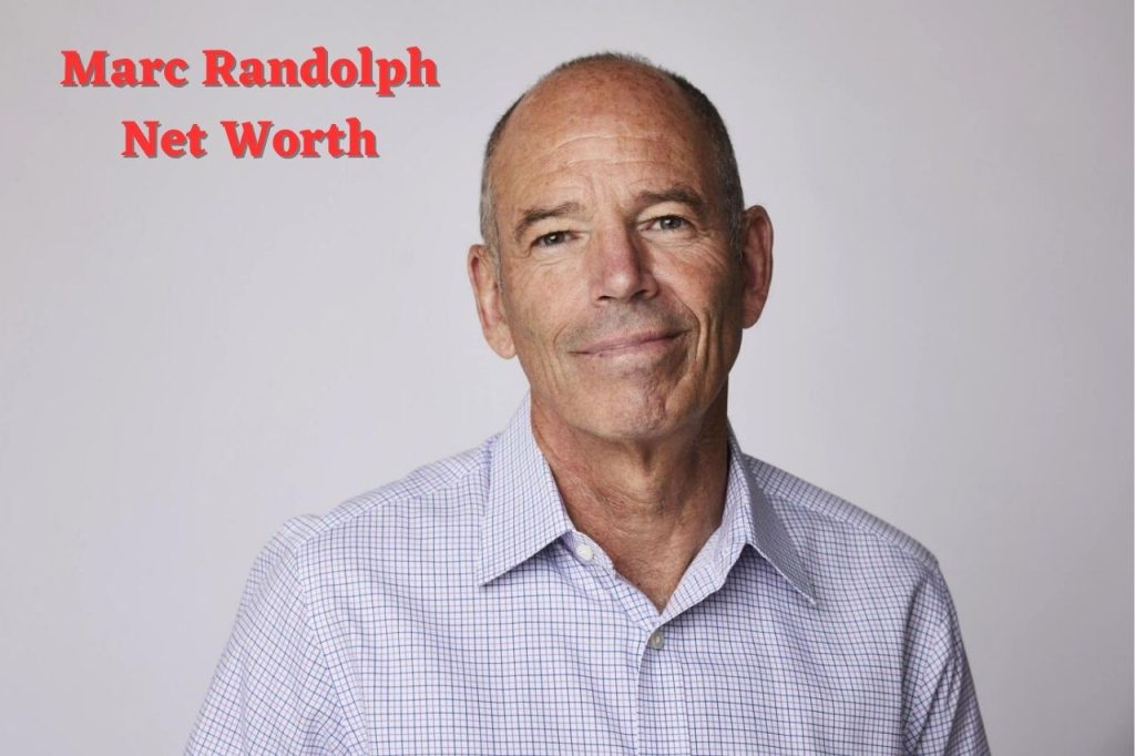 Marc Randolph Net Worth