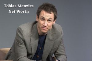 Tobias Menzies Net Worth