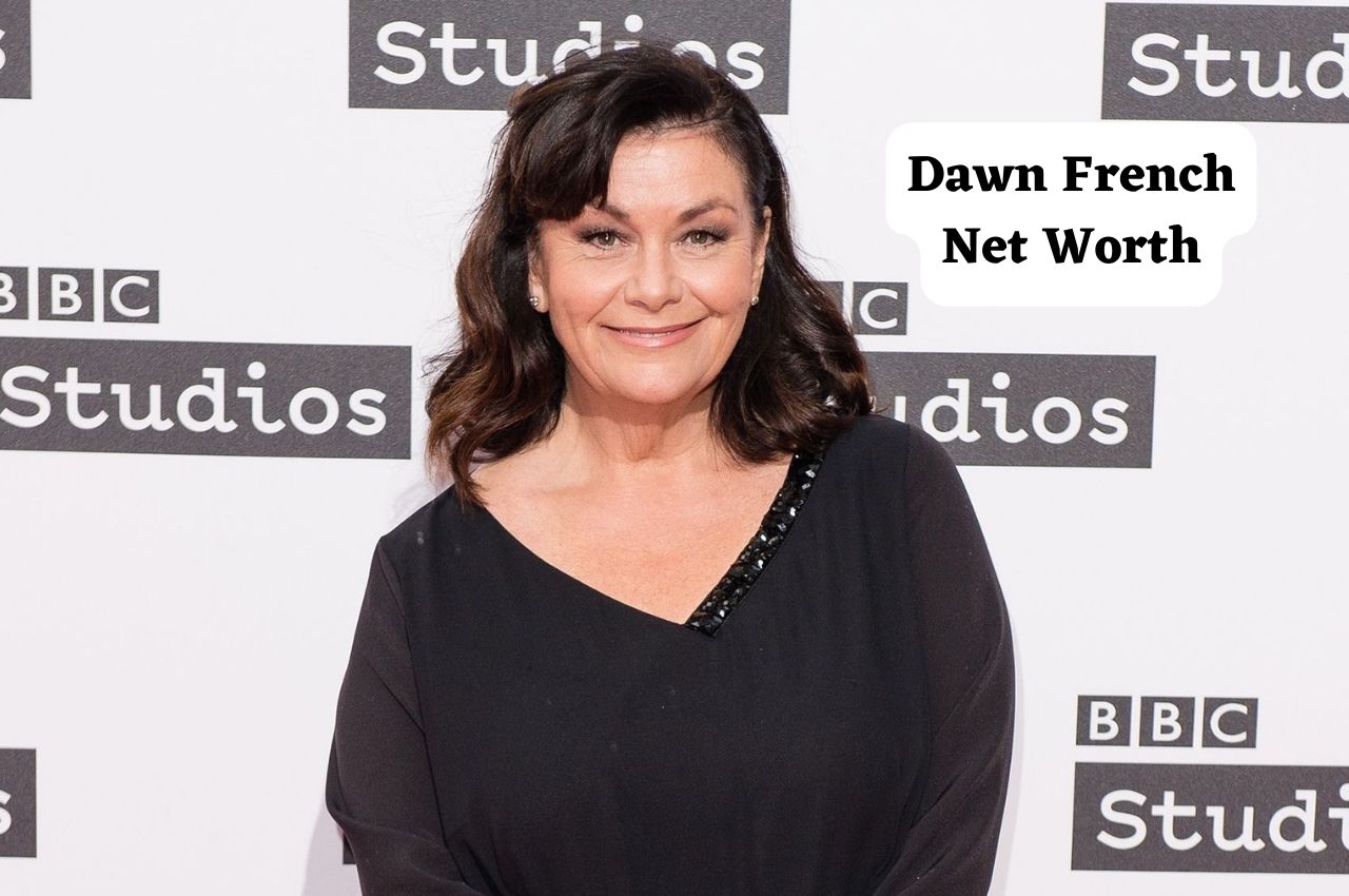 Dawn French Net Worth 2024: Husband, Age and Income