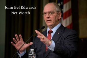 John Bel Edwards Net Worth