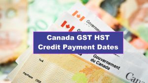 Canada GST HST Credit Payment Dates