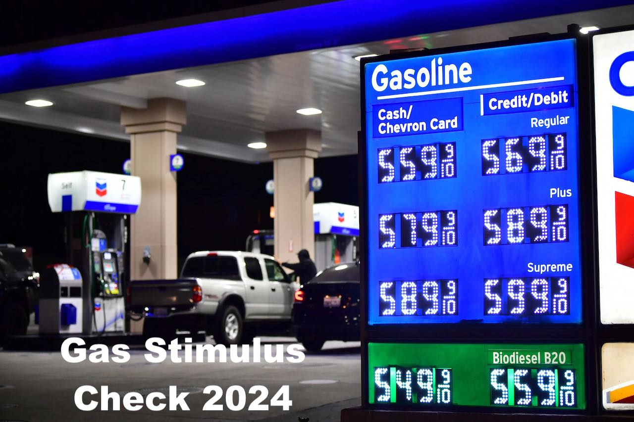 Gas Stimulus Check 2024 When and How Much is it Coming?